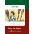 thumbnail image 1 of Sankt Martin und der Besenbinder: Eine ErzÃ¤hlung zum Martinsfest fÃ¼r Ã¤ltere Kinder und Erwachsene, (Paperback), 1 of 1