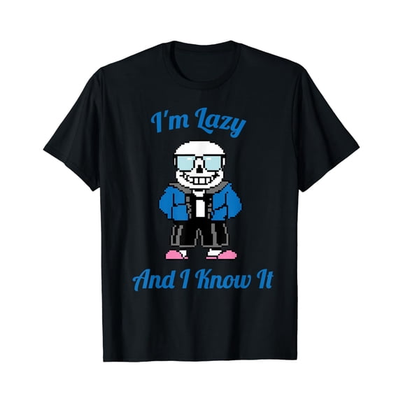 Sans Cool Pixel Art I M Lazy And I Know It Version Two T-Shirt