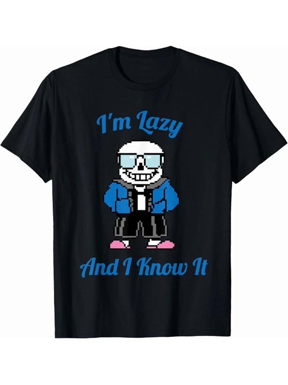 Sans Skeleton Cool Pixel Art I'M Lazy And I Know It T-Shirt BLACK Unisex S-5XL Hot Trending Shirt Birthday Gift