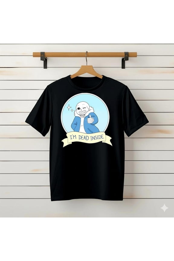 Sans Undertale I'm Dead###TeaBagTeaHouse, Unsiex Shirt