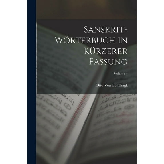 Sanskrit-Wörterbuch in Kürzerer Fassung; Volume 4 (Paperback)