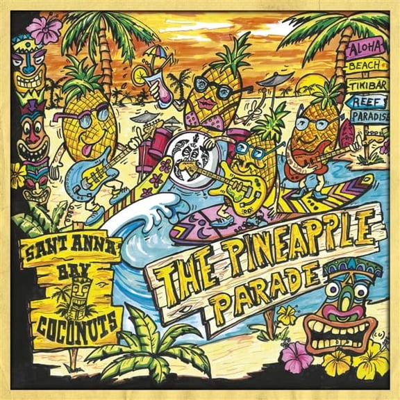 Sant Anna Bay Coconuts The Pineapple Parade (CD)