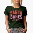 thumbnail image 1 of Santa Babes Club, Christmas Merch Gift, Military Green T-Shirt, Small, 1 of 5