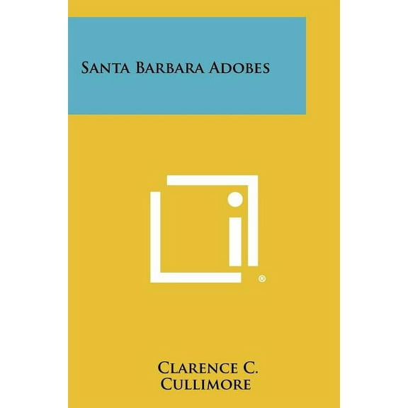 Santa Barbara Adobes