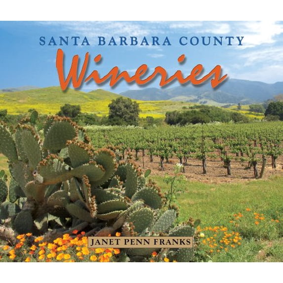 Pre-Owned Santa Barbara County Wineries Paperback