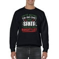 thumbnail image 1 of Santa Checks The Naughty List Sweatshirt Men -Smartprints Designs, Male 3X-Large, 1 of 4