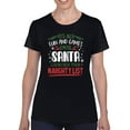 thumbnail image 1 of Santa Checks The Naughty List T-Shirt Women -Smartprints Designs, Female XX-Large, 1 of 4