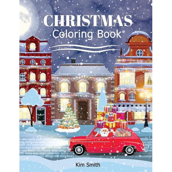 Santa Christmas Coloring Book: Big Book for Christmas Coloring for Kids ages 4-8 toddlers, Book 1, (Paperback)