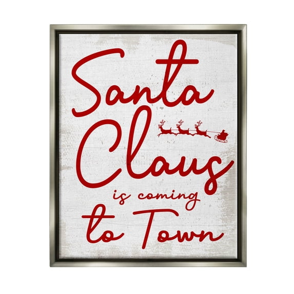 Santa Claus Coming to Town Phrase Holiday Graphic Art Luster Gray Framed Art Print Wall Art