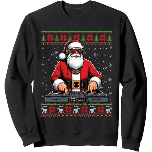 Santa Claus DJ Mixer Music Ugly Christmas Sweater Sweatshirt