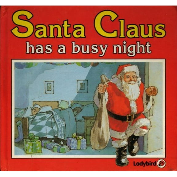 Pre-Owned Santa Claus Has a Busy Night: Christmas Books (Square Books - Christmas Books) (Hardcover) 0721495311 9780721495316