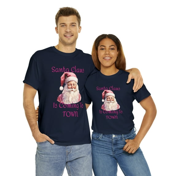 Santa Claus Is Coming To Town Unisex Pink Streetwear Heavy Cotton T-shirt