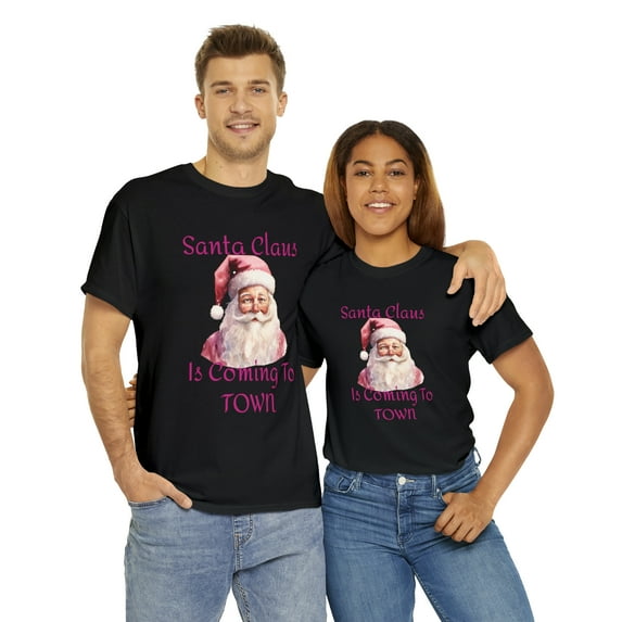 Santa Claus Is Coming To Town Unisex Pink Streetwear Heavy Cotton T-shirt