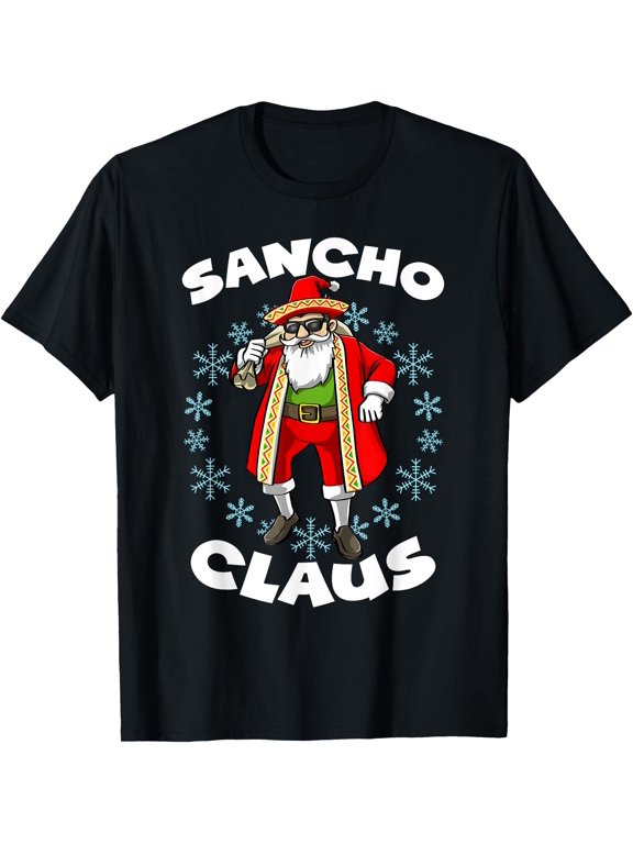 Santa Claus Sancho Mexican Santa Claus Christmas T T-Shirt