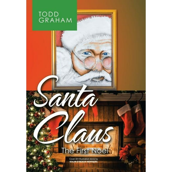 Santa Claus: The First Noel (Hardcover)