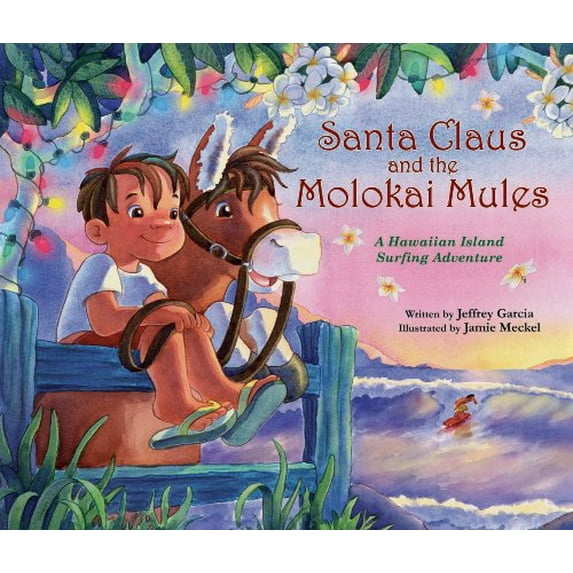 Pre-Owned Santa Claus and the Molokai Mules (Hardcover) 0984094202 9780984094202