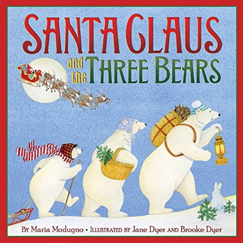 Pre-Owned Santa Claus and the Three Bears: A Christmas Holiday Book for Kids (Hardcover) 0061700231 9780061700231