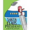 thumbnail image 1 of Santa Claus for President (Paperback), 1 of 1