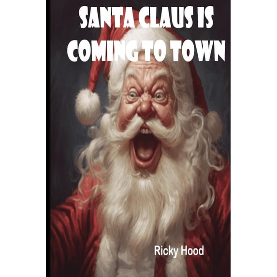 Santa Claus is Coming to Town (Paperback)