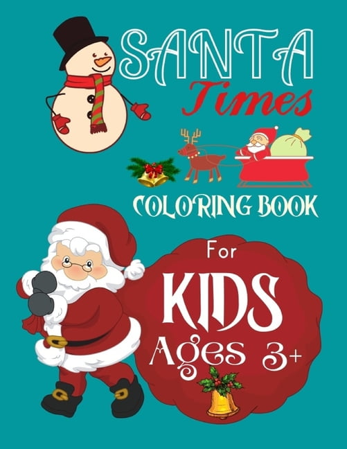 Santa Coloring Book : 3 In 1 Christmas Coloring Book Color Including Santa, Jumbo Numbers, A-Z ...