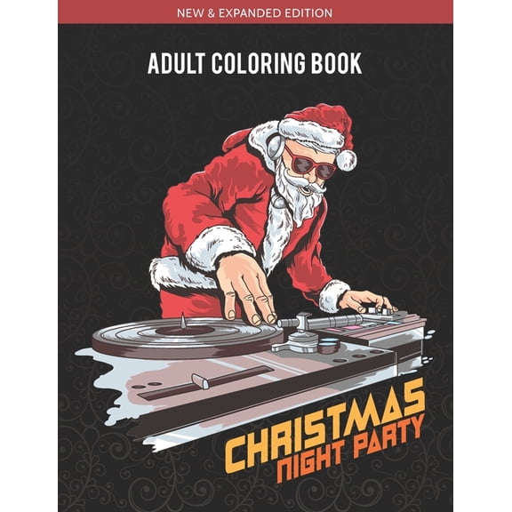 Santa Coloring Worksheet: Adult Coloring Book - Christmas Night Party: Relieve Stress by Coloring these Beautifully designed Santas & Christmas patterns (Paperback)