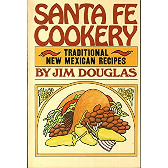 Pre-Owned Santa Fe cookery: Traditional New Mexican recipes (Paperback) 0385277539 9780385277532