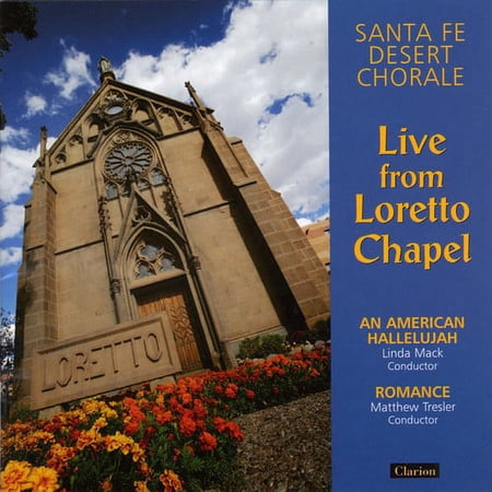 Santa Fe Desert Chorale - Live from Loretto Chapel - Music & Performance - CD