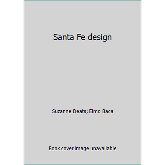Pre-Owned Santa Fe design (Hardcover) 0785314393 9780785314394