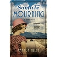 thumbnail image 1 of Pre-Owned Santa Fe Mourning: A Santa Fe Revival Mystery (Paperback) 1683317971 9781683317975, 1 of 1