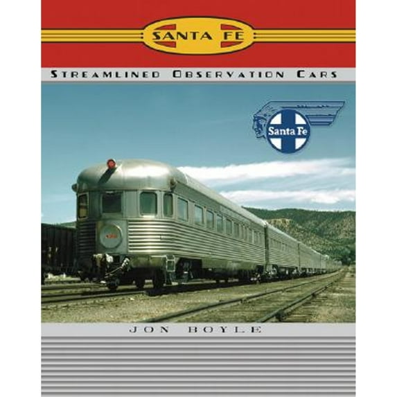 Pre-Owned Santa Fe Railway Streamlined Observation Cars (Paperback) 1883089980 9781883089986