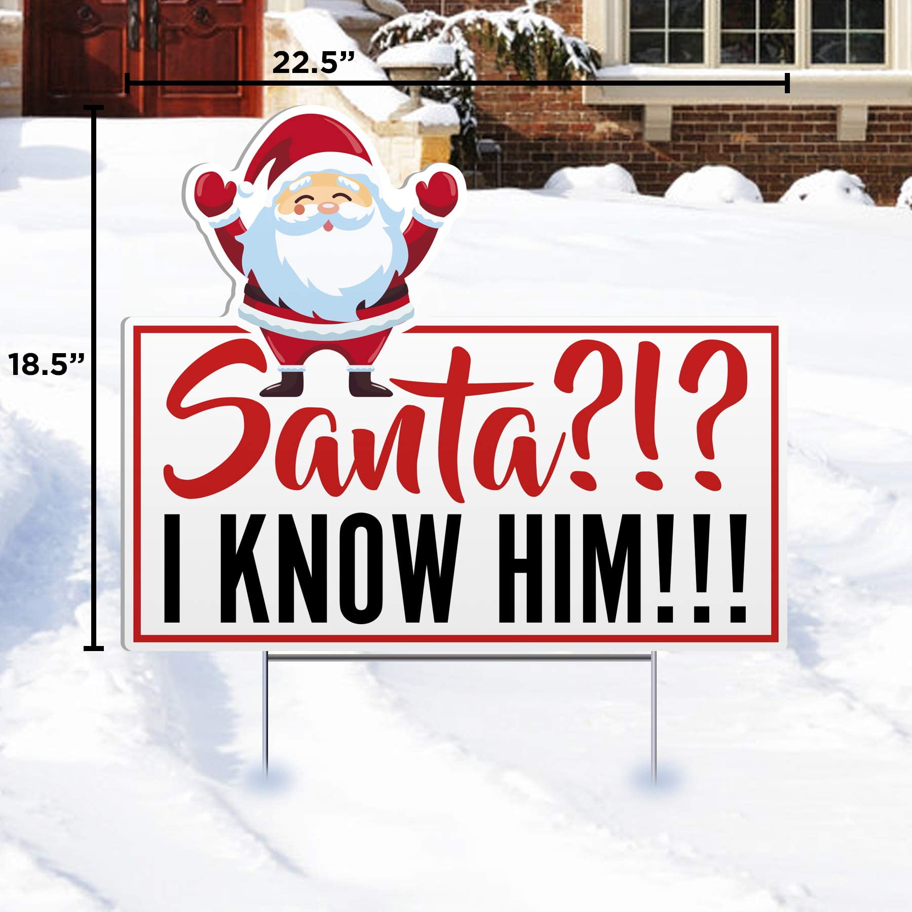 Santa?!? I Know Him Lawn Sign - 22" x 19" Yard Sign - Made of Weatherproof fluted plastic - Christmas Lawn Decorations