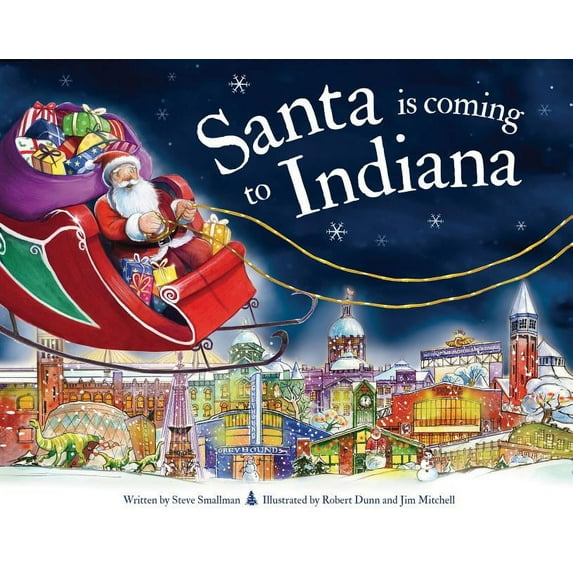 Santa Is Coming...: Santa Is Coming to Indiana (Hardcover)