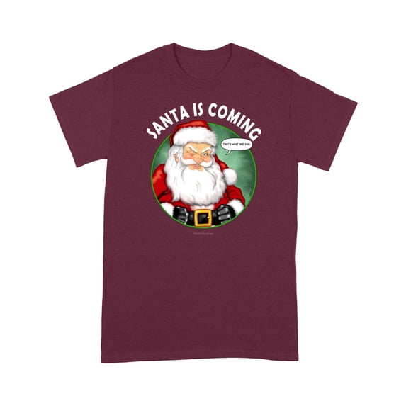 Santa Is Coming What She Said Funny Christmas T-Shirt