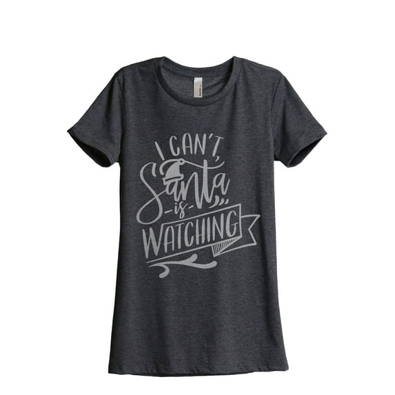 Santa Is Watching Women's Fashion Relaxed T-Shirt Tee Charcoal Grey Medium