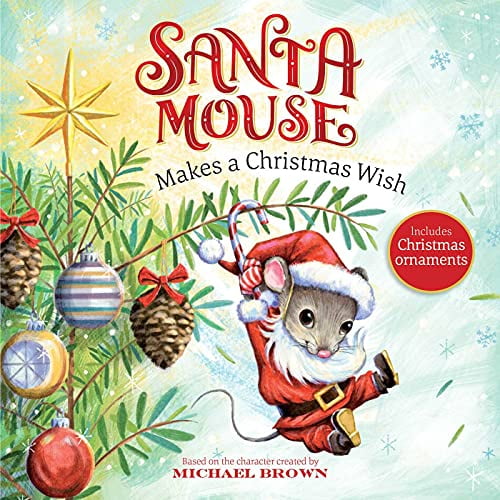 Pre-Owned Santa Mouse Makes a Christmas Wish (Paperback) 1534437991 9781534437999