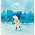 thumbnail image 1 of Pre-Owned Santa, Please Bring Me a Gnome Paperback, 1 of 1