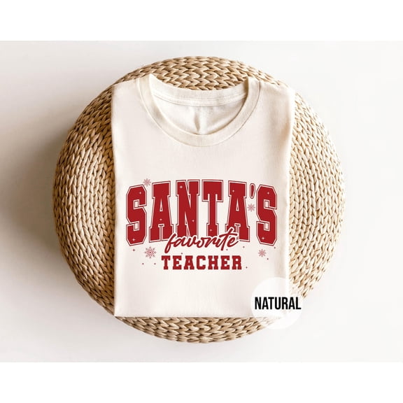 Santa’S Favorite Teacher T-Shirt, Festive Season Graphic Tee, Cute School Staff Top, Teacher Appreciation Shirt