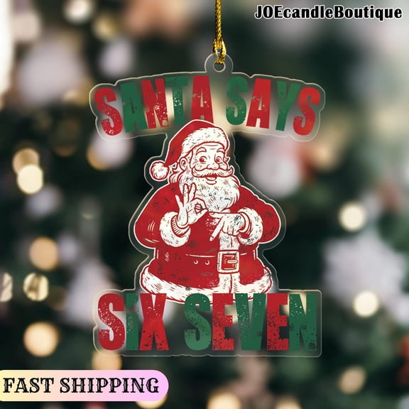 Santa Says Six Seven Ornament | Funny Christmas Baseball Ornament | Viral 6-7 Meme Ornament | Santa Ornament for Sports Families