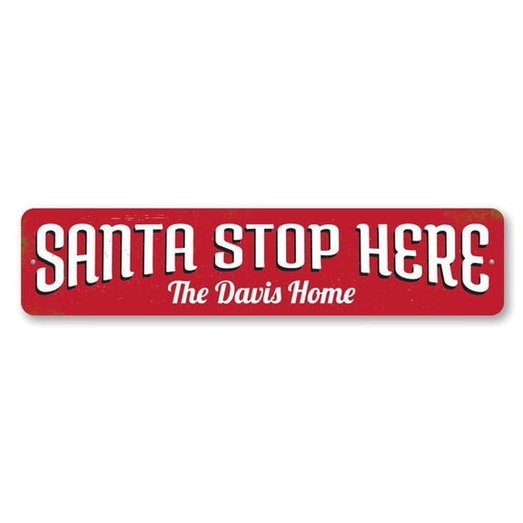 Santa Stop Here Sign, Custom Merry Christmas Sign, Family Name Holiday Sign, Holiday Aluminum Decor - 4x18 inches