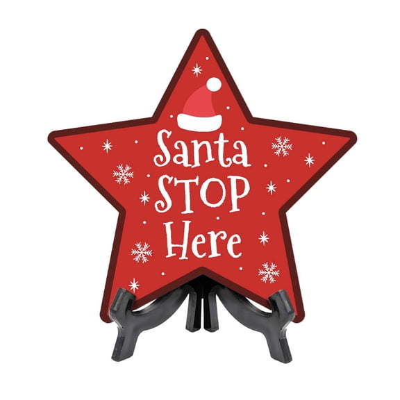 Santa Stop Here Star Shape Table Sign With Acrylic Stand (6” x 5.75”) | Christmas Home Decoration