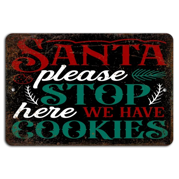 Santa, Stop Here! We Have Cookies - Rustic Holiday Sign