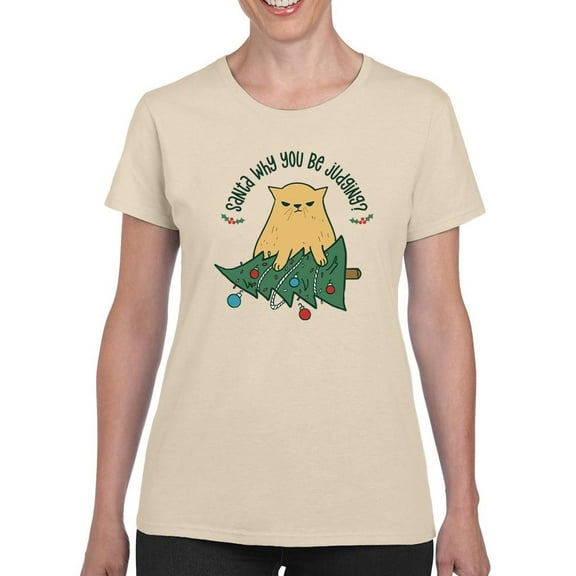 Santa Why You Be Judging? T-Shirt Women -Smartprints Designs, Female XX-Large