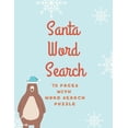 thumbnail image 1 of Santa Word Search: 75 Puzzle Pages for Advent and Christmas Time! Large Print - Funny Gift For Everyone In Christmas Design (75 Pages, 8.5 x 11) (Paperback)(Large Print), 1 of 1