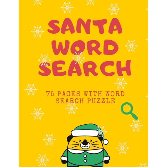 Santa Word Search : 75 Puzzle Pages for Everyone! Large Print - Funny Gift For Christmas With Special Design (75 Pages, 8.5 x 11) (Paperback)