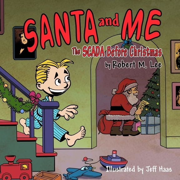 Santa and Me: The SCADA Before Christmas, (Paperback)