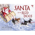 thumbnail image 1 of Santa and the Sled Dogs, (Hardcover), 1 of 1