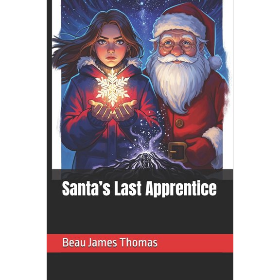 Santa's Last Apprentice, (Paperback)