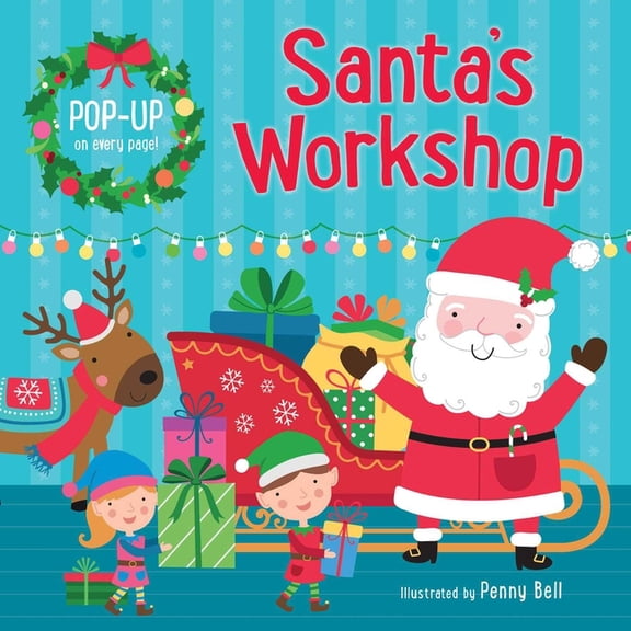 Santa's Workshop: Pop-Up Book: Hardcover Board Book with Fun Pop-Up on Each Spread!, (Board Book)