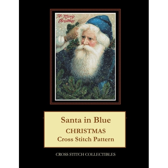 Santa in Blue: Christmas Cross Stitch Pattern, (Paperback)