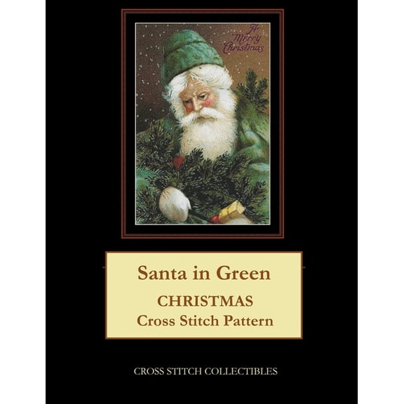 Santa in Green: Christmas Cross Stitch Pattern, (Paperback)